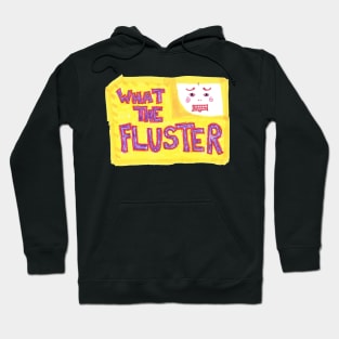 What the Fluster Hoodie